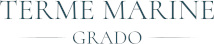 Terme Marine di Grado – Wellness and Relaxation by the Adriatic Sea